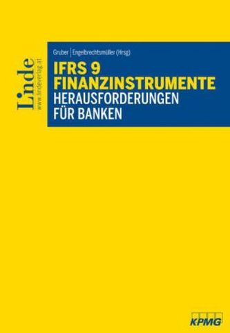 IFRS 9 Finanzinstrumente - Herausforderungen für Banken