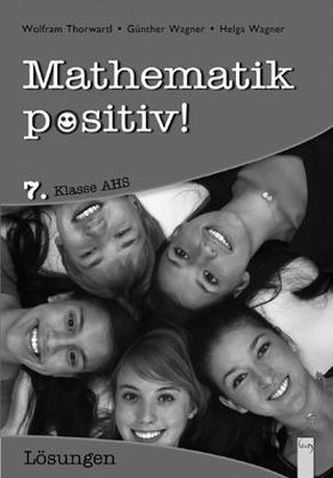Mathematik positiv!, 7. Klasse AHS, Lösungen. Bd.2