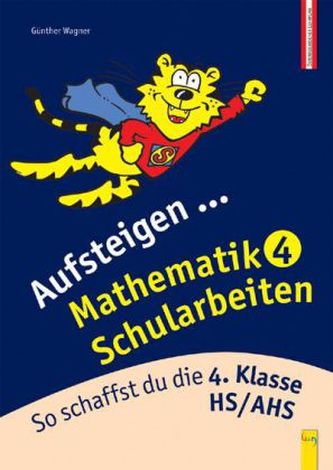 Aufsteigen ... Mathematik Schularbeiten. Tl.4