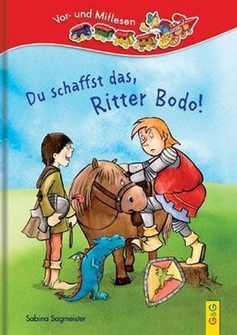 Du schaffst das, Ritter Bodo!