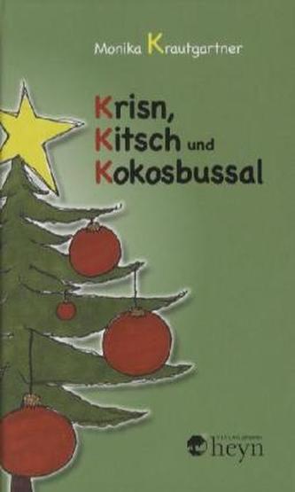 Krisn, Kitsch und Kokosbussal
