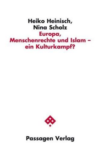 Europa, Menschenrechte und Islam, ein Kulturkampf?