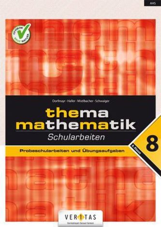 Thema Mathematik, Schularbeiten, 8. Klasse