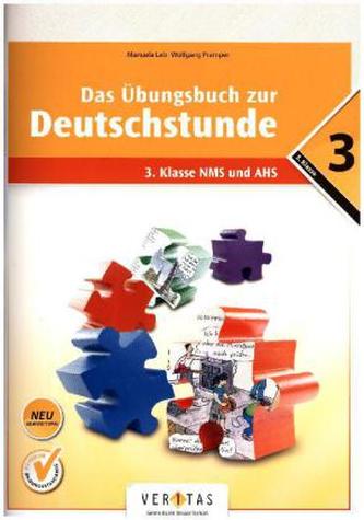 Das Übungsbuch zur Deutschstunde, 3. Klasse NMS und AHS