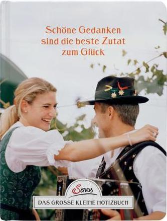 Schöne Gedanken sind die beste Zutat zum Glück. Das große kleine Notizbuch Schöne Gedanken sind die beste Zutat zum Glück. Das große kleine Notizbuch