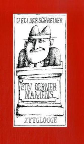 Ein Berner namens ...