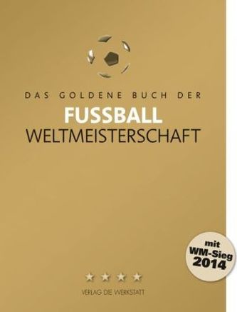 Das Goldene Buch der Fußball-Weltmeisterschaft