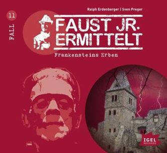 Faust jr. ermittelt - Frankensteins Erben, 1 Audio-CD