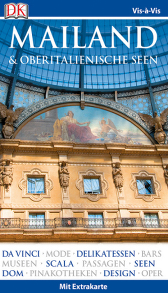 Vis-à-Vis Mailand & Oberitalienische Seen, m. Mini-Kochbuch u. 1 Karte