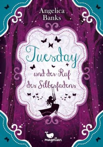 Tuesday und der Ruf des Silberfadens