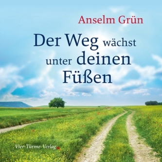 Der Weg wächst unter deinen Füßen