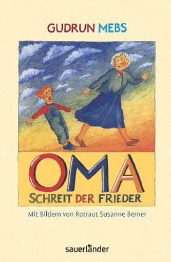 Oma schreit der Frieder