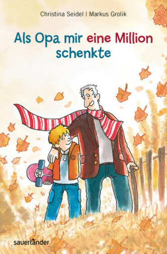 Als Opa mir eine Million schenkte