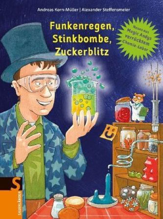 Funkenregen, Stinkbombe, Zuckerblitz