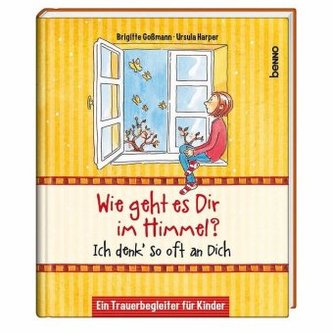 Wie geht es dir im Himmel?