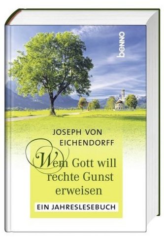 Wem Gott will rechte Gunst erweisen