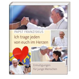 Ich trage jeden von euch im Herzen