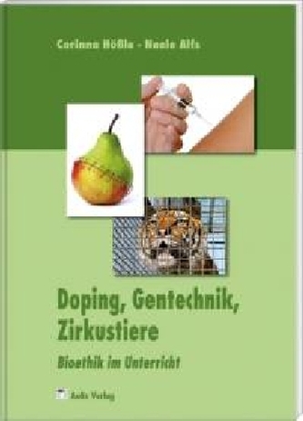 Doping, Gentechnik, Zirkustiere, m. CD-ROM