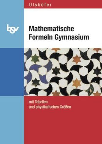 Mathematische Formeln Gymnasium, Neuausgabe