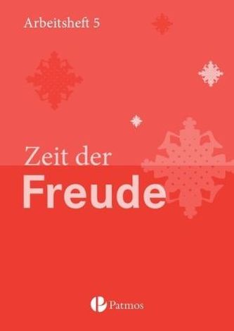 5. Schuljahr - Zeit der Freude, Arbeitsheft