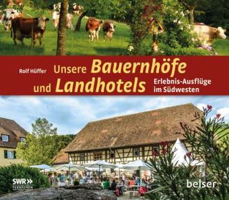 Unsere Bauernhöfe und Landhotels