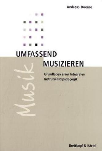 Umfassend musizieren