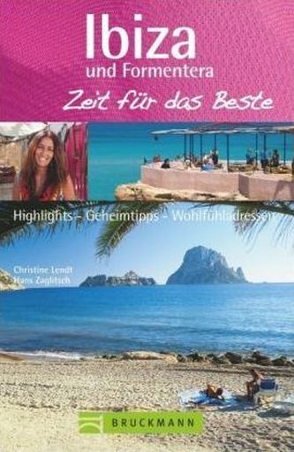 Ibiza und Formentera, Zeit für das Beste