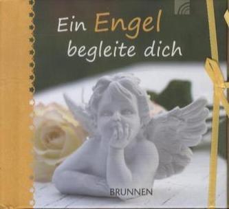 Ein Engel begleite dich