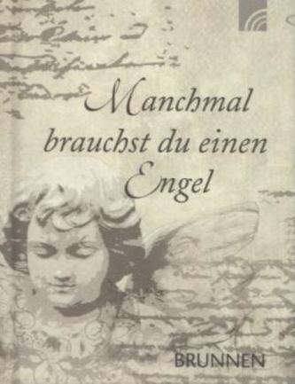 Manchmal brauchst du einen Engel