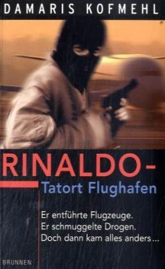 Rinaldo, Tatort Flughafen