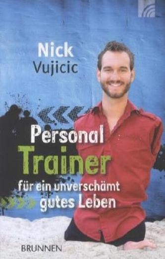 Personal Trainer für ein unverschämt gutes Leben