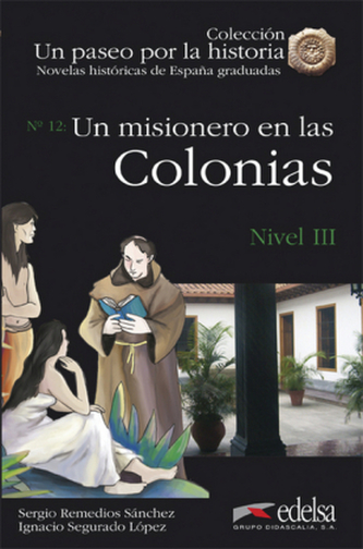 Un misionero en las Colonias Un misionero en las Colonias