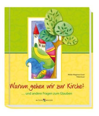 Warum gehen wir zur Kirche?