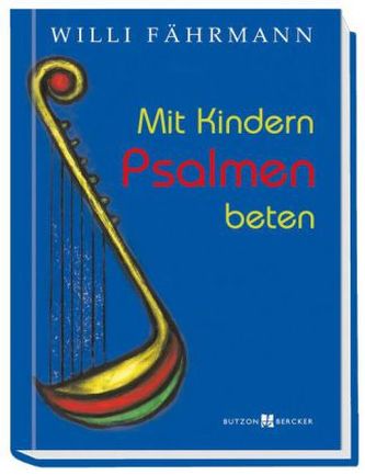 Mit Kindern Psalmen beten