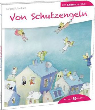 Von Schutzengeln den Kindern erzählt