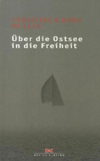 Über die Ostsee in die Freiheit