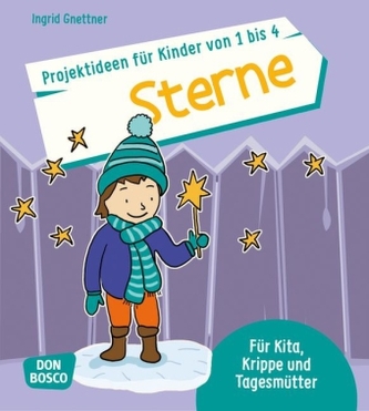 Projektideen für Kinder von 1 bis 4: Sterne