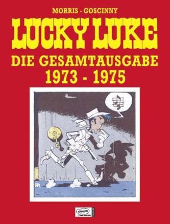 Lucky Luke, Die Gesamtausgabe, 1973-1975 Lucky Luke, Die Gesamtausgabe, 1973-1975