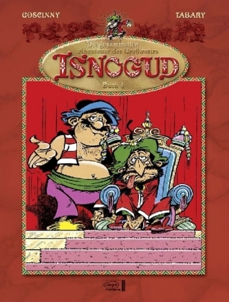 Die gesammelten Abenteuer des Großwesirs Isnogud. Bd.4