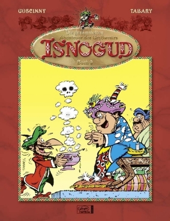 Die gesammelten Abenteuer des Großwesirs Isnogud. Bd.9