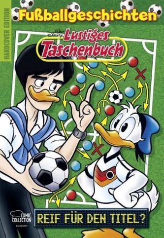 Lustiges Taschenbuch Fußballgeschichten