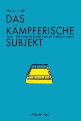 Das kämpferische Subjekt