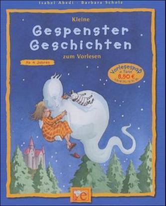 Kleine Gespenster-Geschichten zum Vorlesen