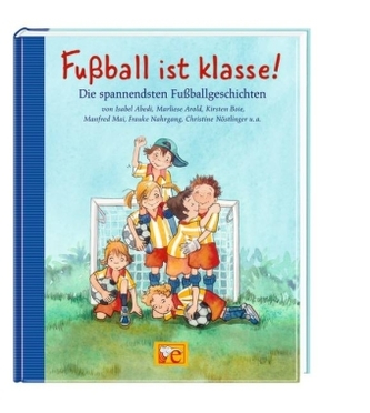 Fußball ist klasse!