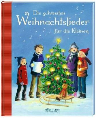 Die schönsten Weihnachtslieder für die Kleinen Die schönsten Weihnachtslieder für die Kleinen