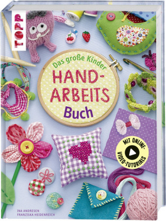 Das große Kinder-Handarbeitsbuch