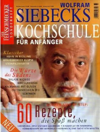 DER FEINSCHMECKER Siebecks Kochschule für Anfänger
