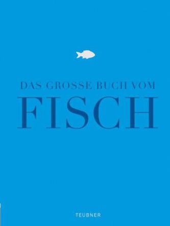 Das große Buch vom Fisch