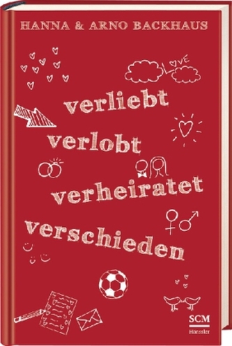 Verliebt, verlobt, verheiratet, verschieden