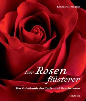 Der Rosenflüsterer